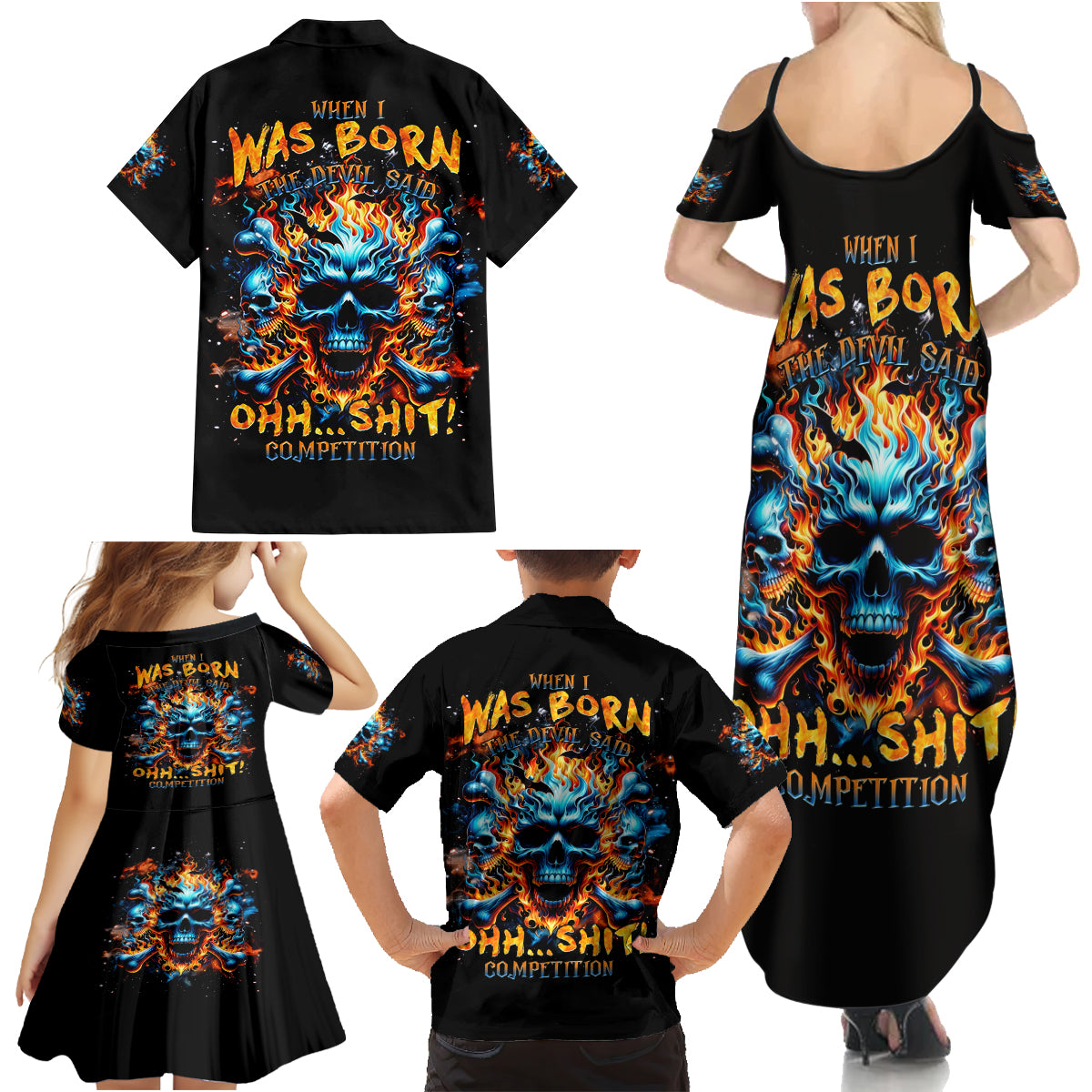 Flame Skull Family Matching Summer Maxi Dress and Hawaiian Shirt When I Was Born The Devil Said Ohh Shit Competition - Wonder Print Shop