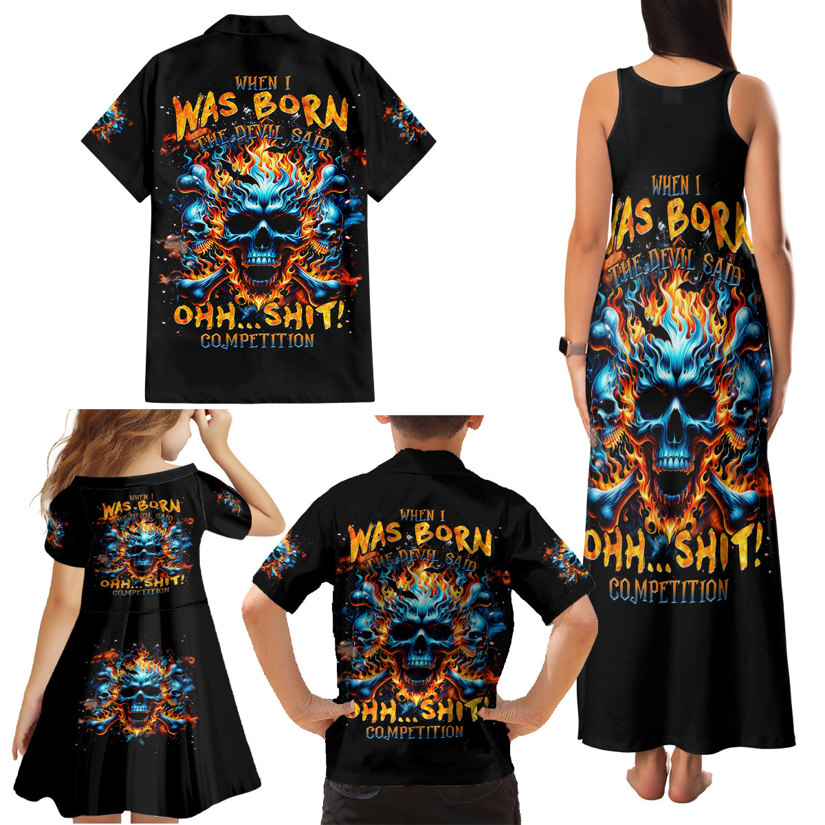 Flame Skull Family Matching Tank Maxi Dress and Hawaiian Shirt When I Was Born The Devil Said Ohh Shit Competition - Wonder Print Shop