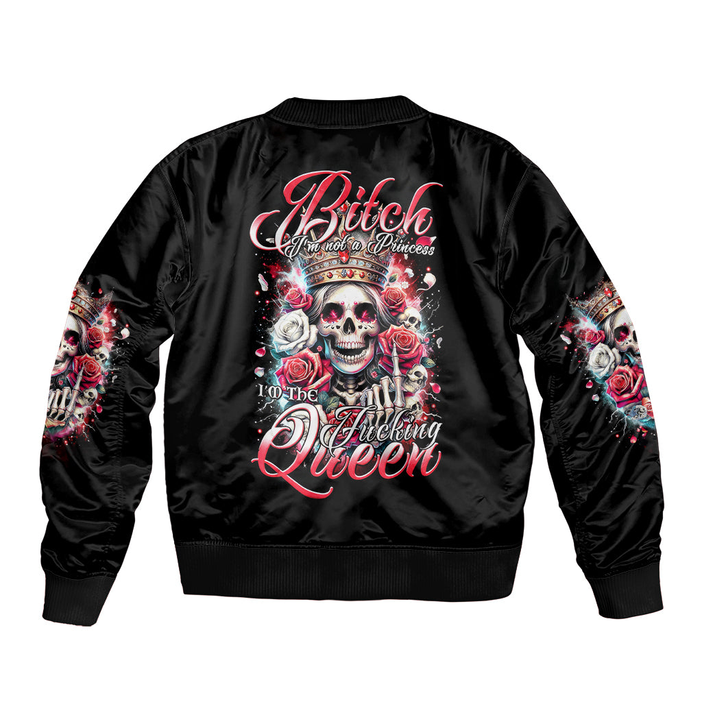 Queen Skull Bomber Jacket Bitch I'm Not A Princess I'm The Fucking Queen - Wonder Print Shop