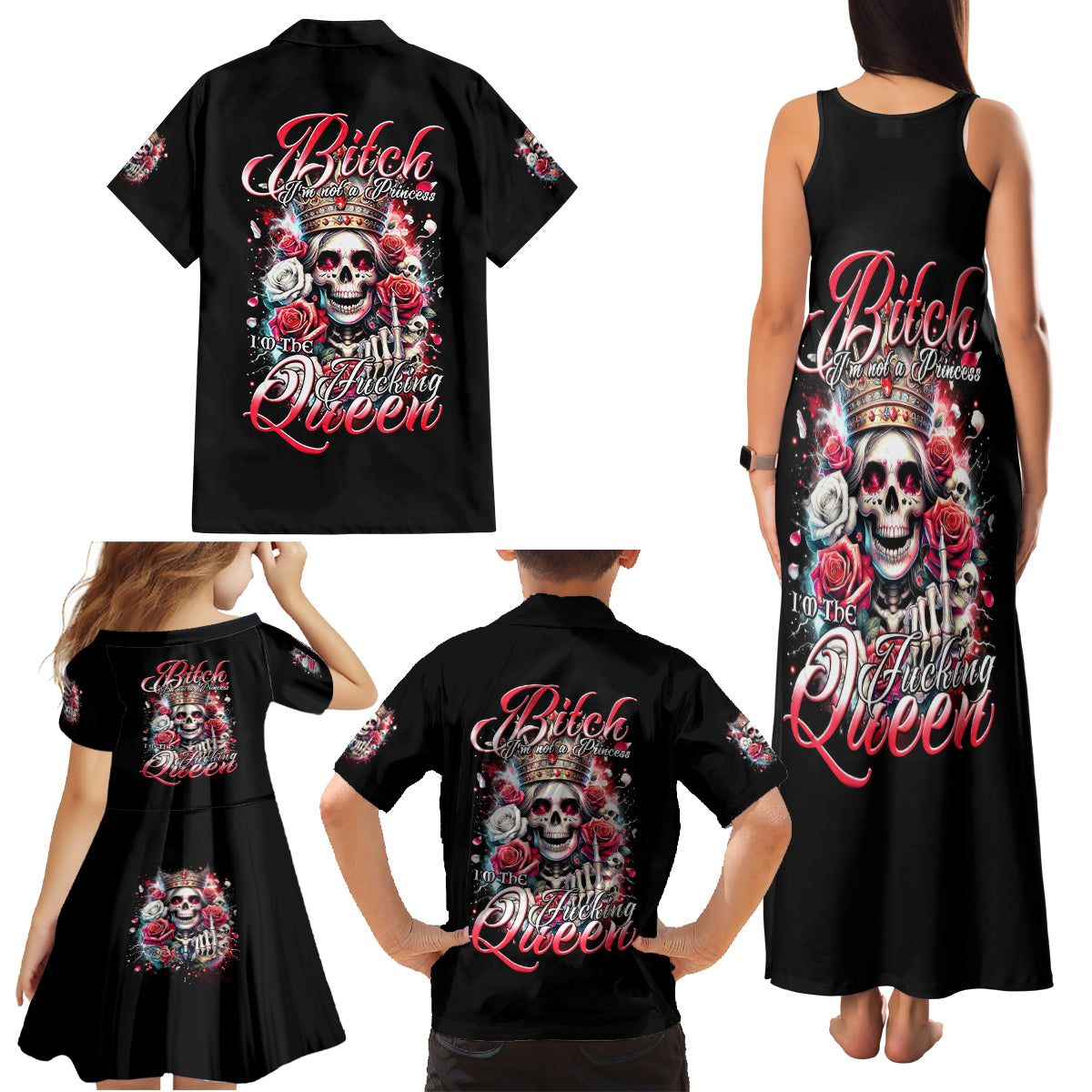 Queen Skull Family Matching Tank Maxi Dress and Hawaiian Shirt Bitch I'm Not A Princess I'm The Fucking Queen - Wonder Print Shop