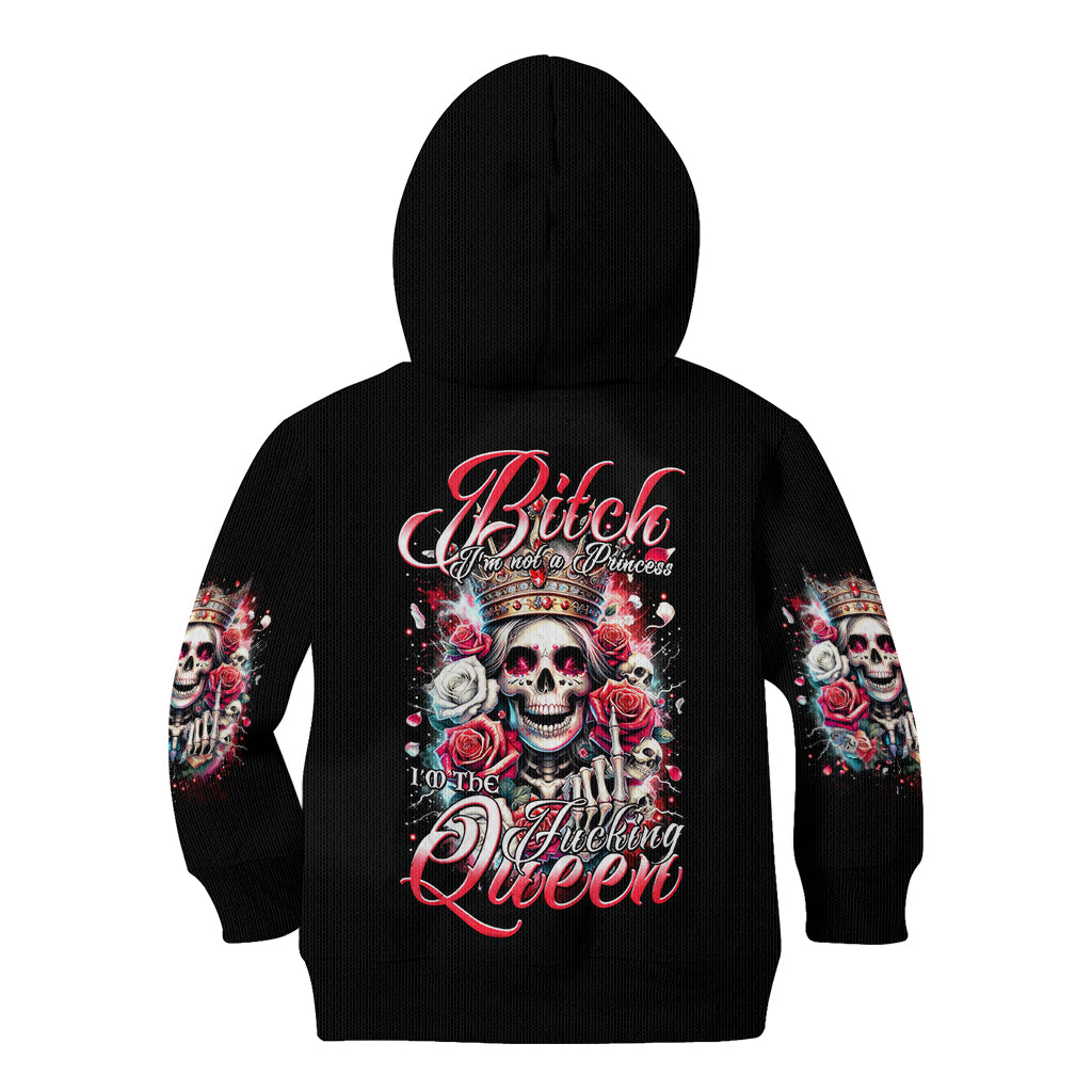 Queen Skull Kid Hoodie Bitch I'm Not A Princess I'm The Fucking Queen - Wonder Print Shop