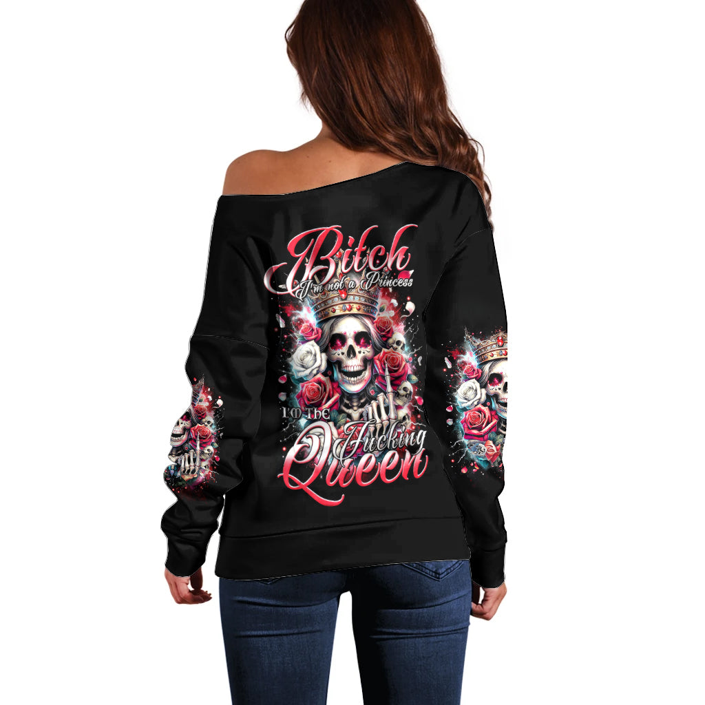 Queen Skull Off Shoulder Sweater Bitch I'm Not A Princess I'm The Fucking Queen - Wonder Print Shop