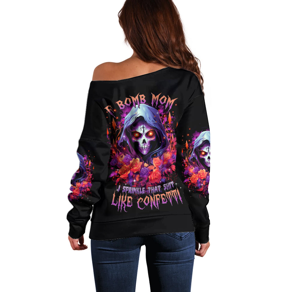 Rose Skull Off Shoulder Sweater F Bomb Mom I Sprinkle That Shit Like Confetti - Wonder Print Shop