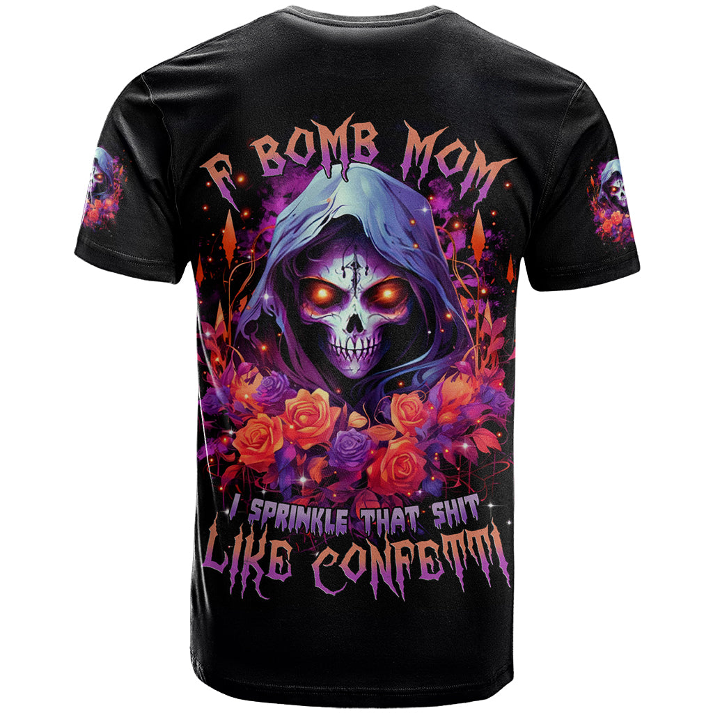 Rose Skull T Shirt F Bomb Mom I Sprinkle That Shit Like Confetti