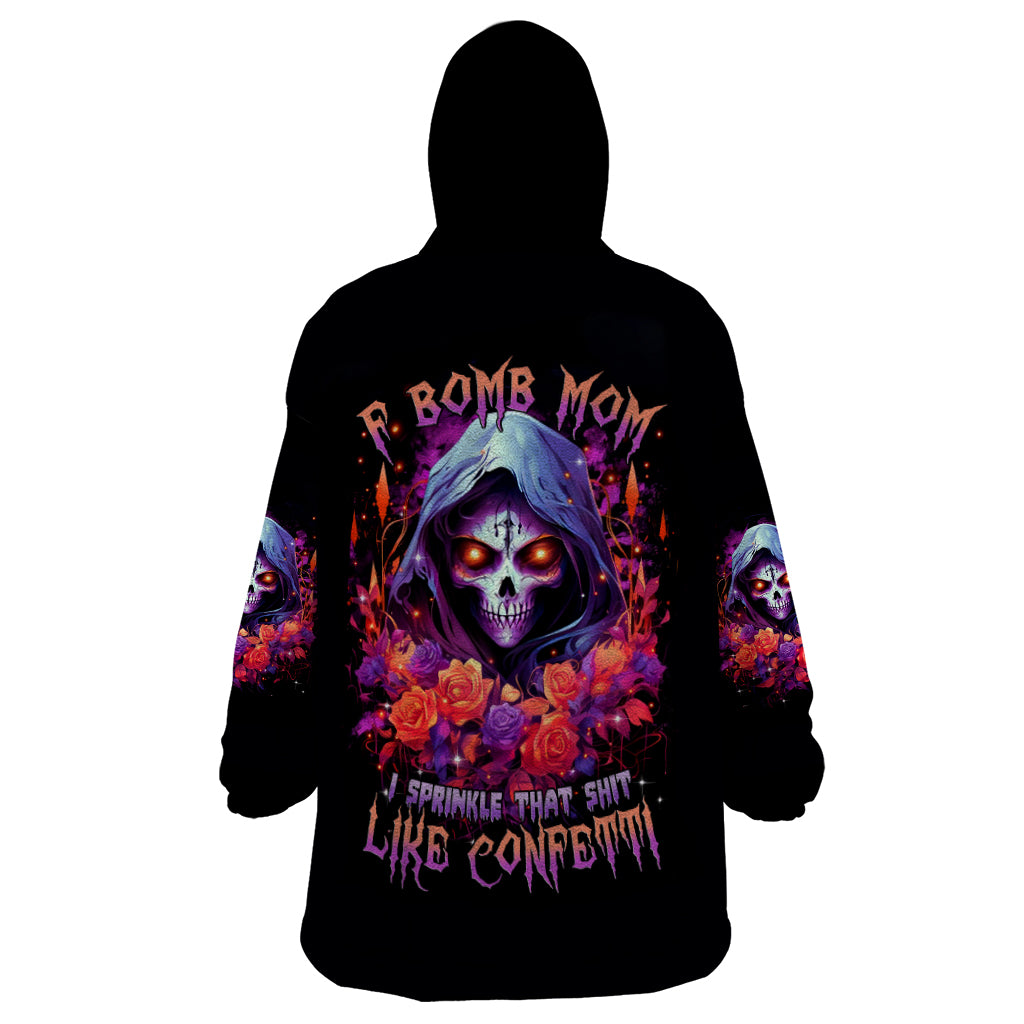 Rose Skull Wearable Blanket Hoodie F Bomb Mom I Sprinkle That Shit Like Confetti