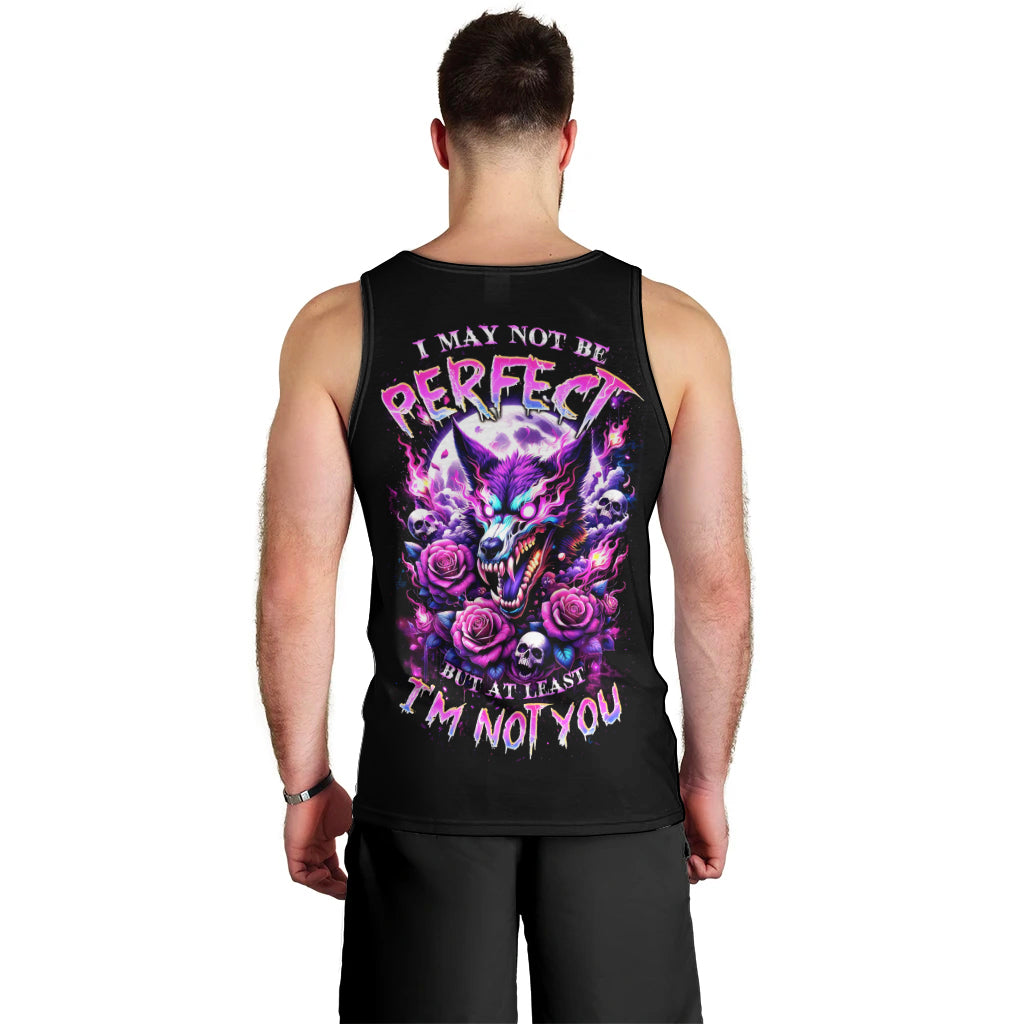 Rose Wolf Men Tank Top I May Not Be Perfect But At Least I'm Not You - Wonder Print Shop