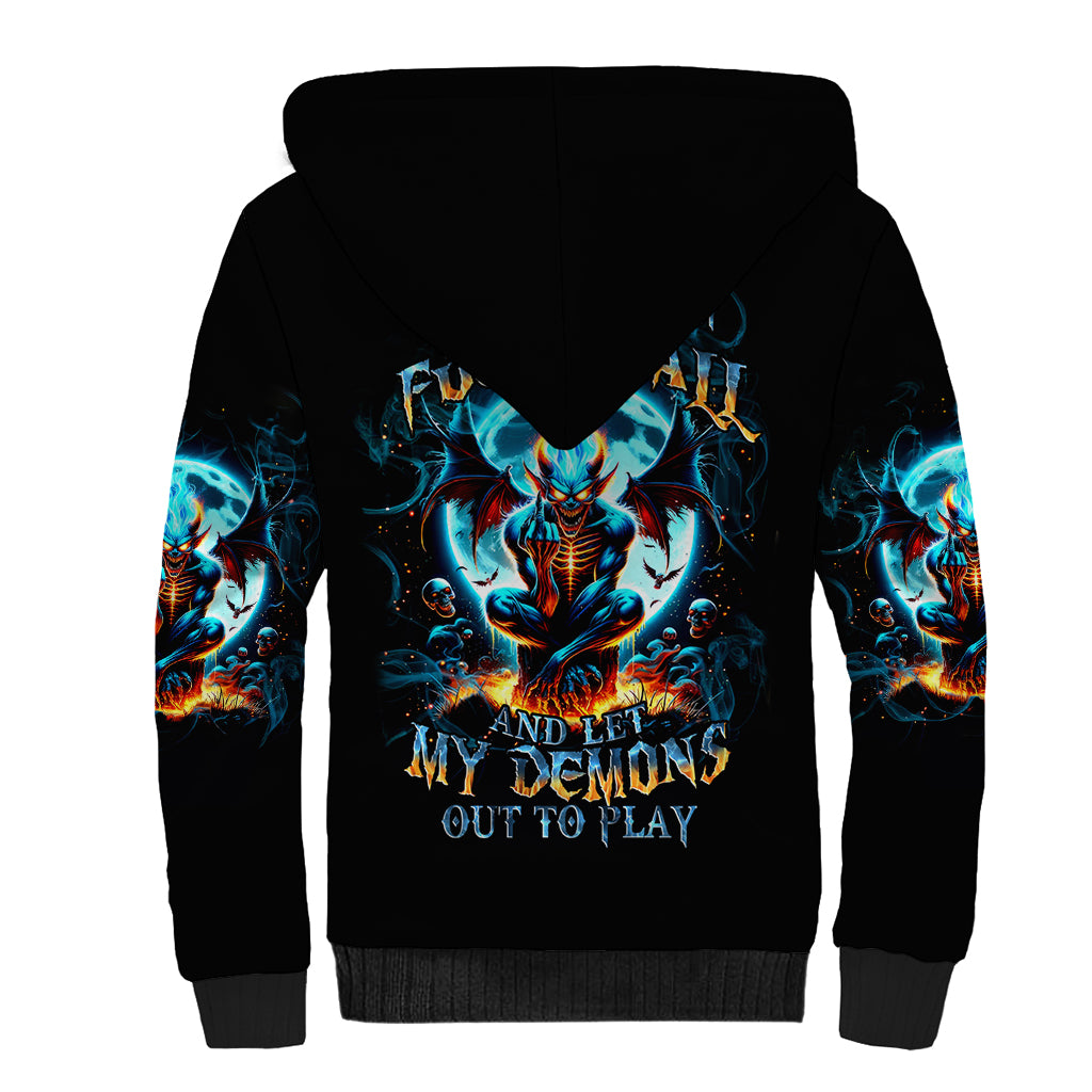 Devil Skull Sherpa Hoodie One Day I'm Gonna Just Say And Let My Demons Out Play