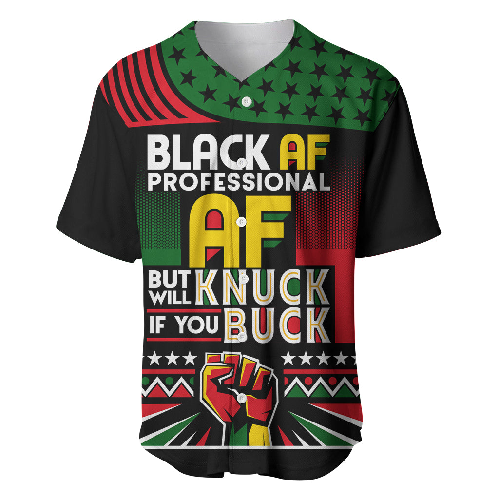 Black AF Professional AF But Will Knuck If You Baseball Jersey African Pride