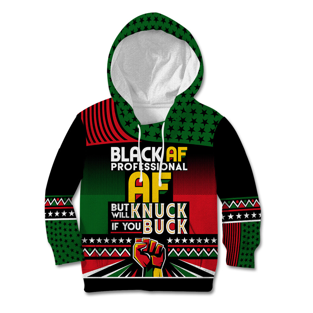 Black AF Professional AF But Will Knuck If You Kid Hoodie African Pride