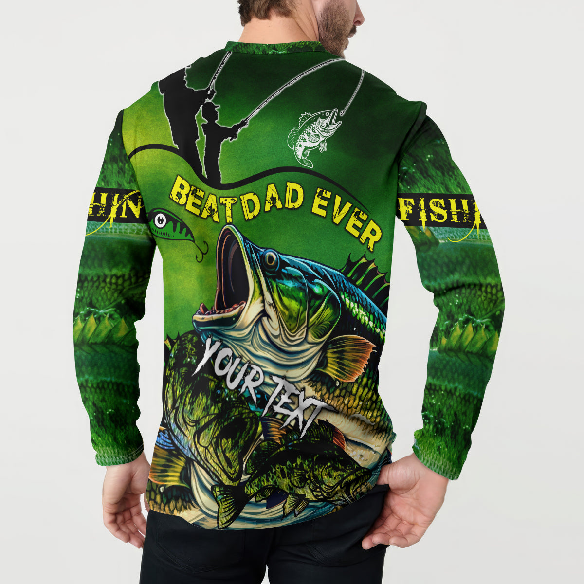 Green bass fishing button sweatshirt, back shows bass with “Best Dad Ever” and “Your Fish” text