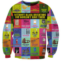 Unisex sweatshirt with colorful invention collage and central text “WITHOUT BLACK INVENTORS”.