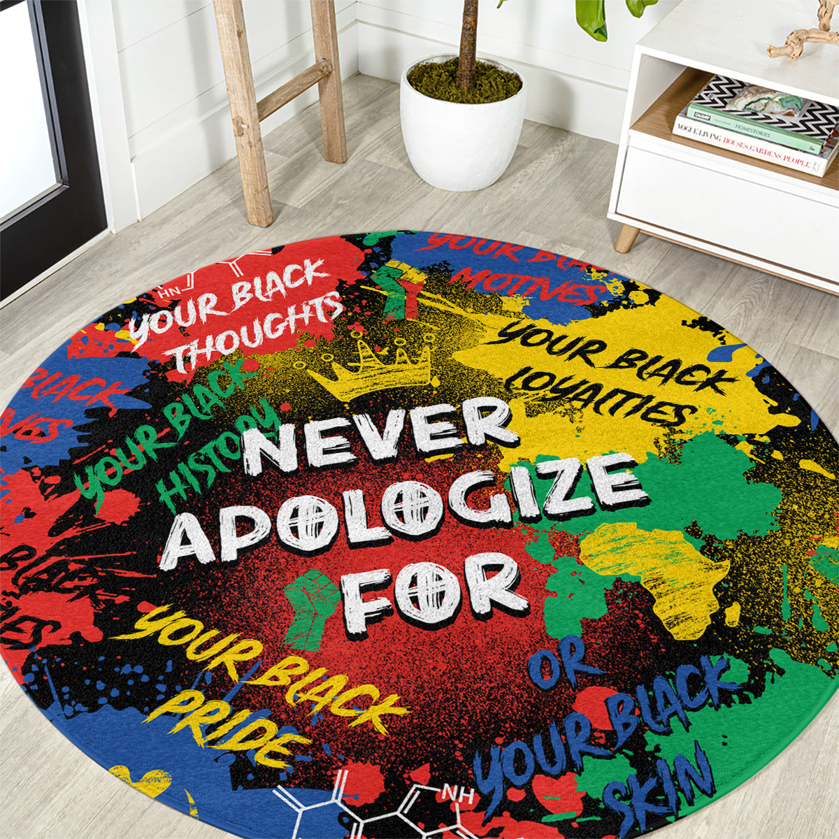 never-apologize-for-being-black-round-carpet