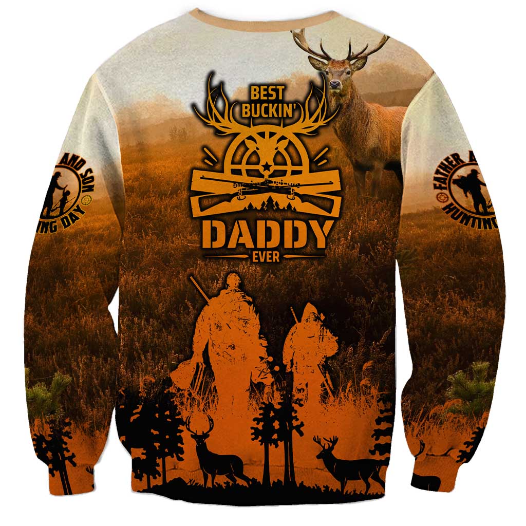 Father And Son Deer Hunting Sweatshirt Best Buckin Daddy Ever - Wonder Print Shop