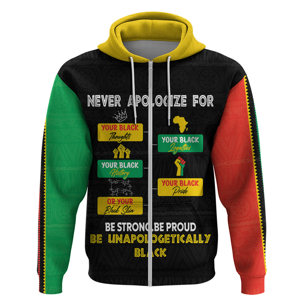 Never Apologize For Your Pride Zip Hoodie African Black History