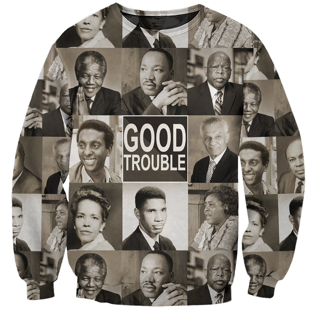 Good Trouble Sweatshirt Civil Rights Leaders