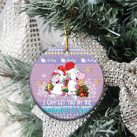Light purple round unicorn ceramic ornament with "I CAN GET YOU ON THE NAUGHTY LIST"
