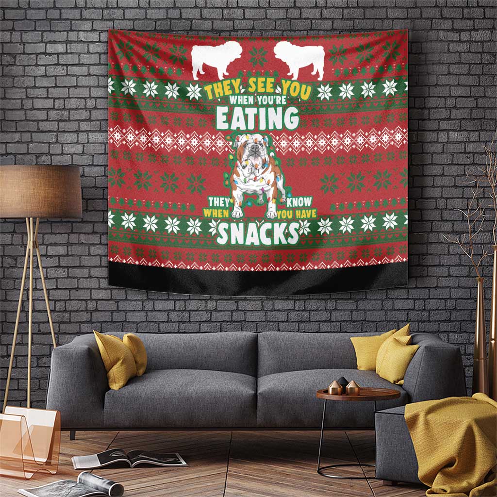 Bulldog Snacks Christmas Tapestry They Know You Have Snacks