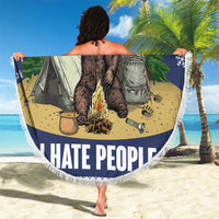 Round beach blanket with bear camping graphic, 'HATE PEOPLE' text, fringed border.