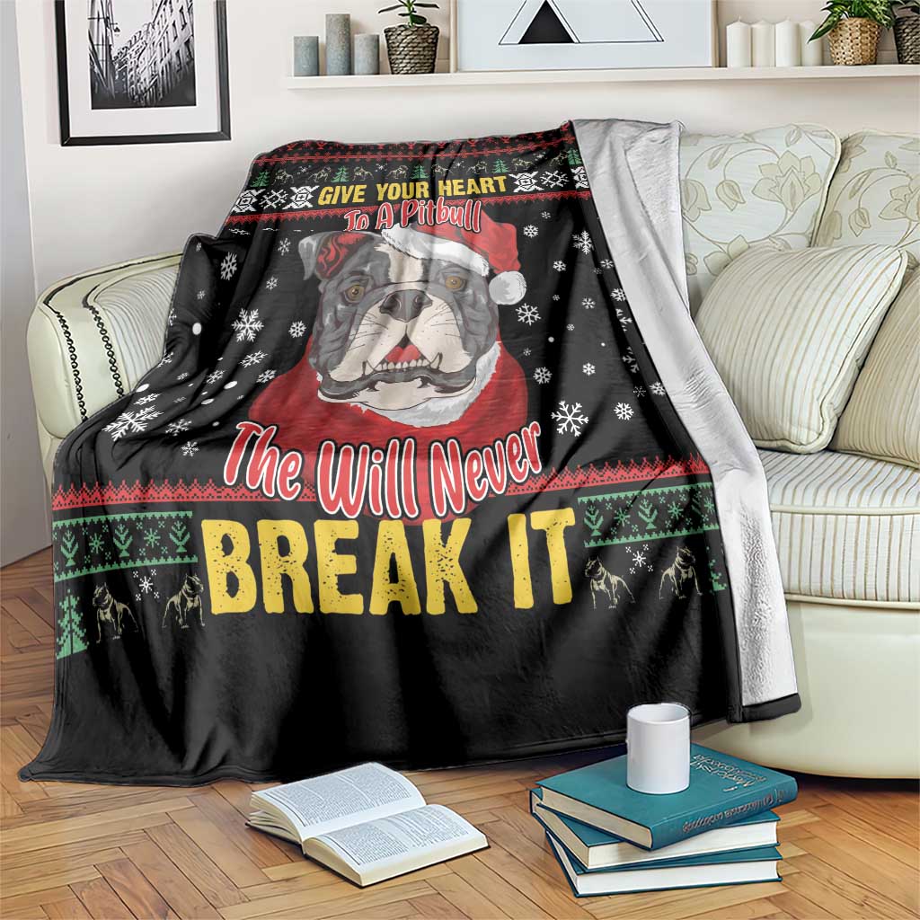 Give Your Heart Pitbull Dog Blanket The Will Never Break It