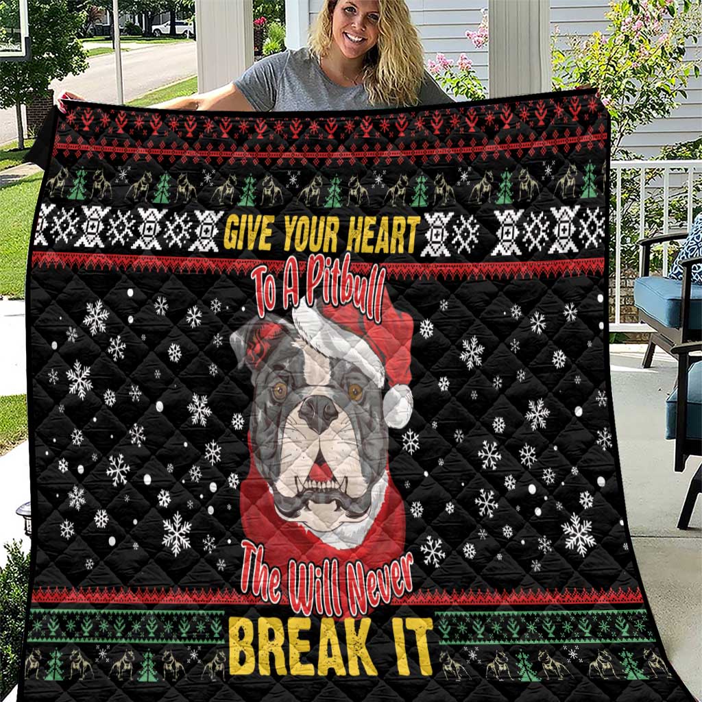 Give Your Heart Pitbull Dog Quilt The Will Never Break It - Wonder Print Shop