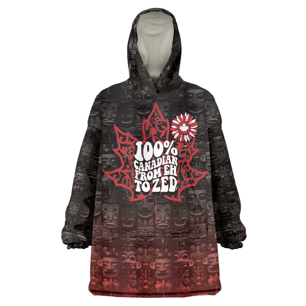 100% Canadian From Eh To Zed Wearable Blanket Hoodie True North Strong and Free