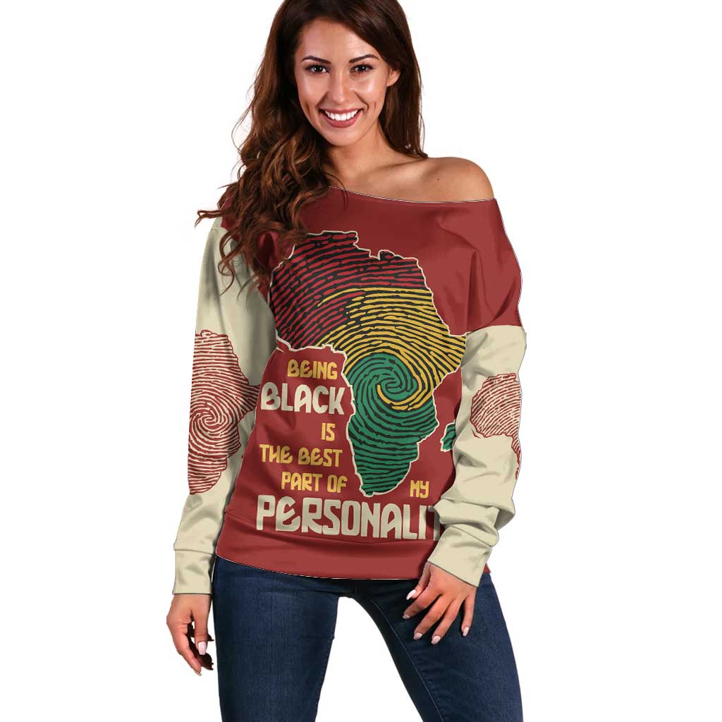 Being Black Is The Best Part Of My Personality Off Shoulder Sweater African Map Fingerprint