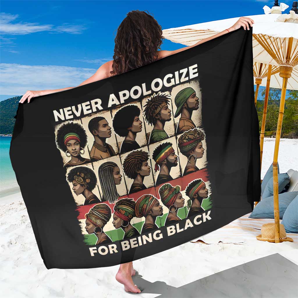 Never Apologize for Being Proudly Black Sarong African Human