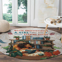 Never Underestimate A Girl Who Loves Reading Books Round Carpet