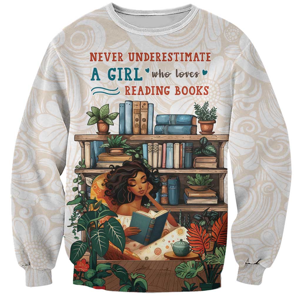 Never Underestimate A Girl Who Loves Reading Books Sweatshirt