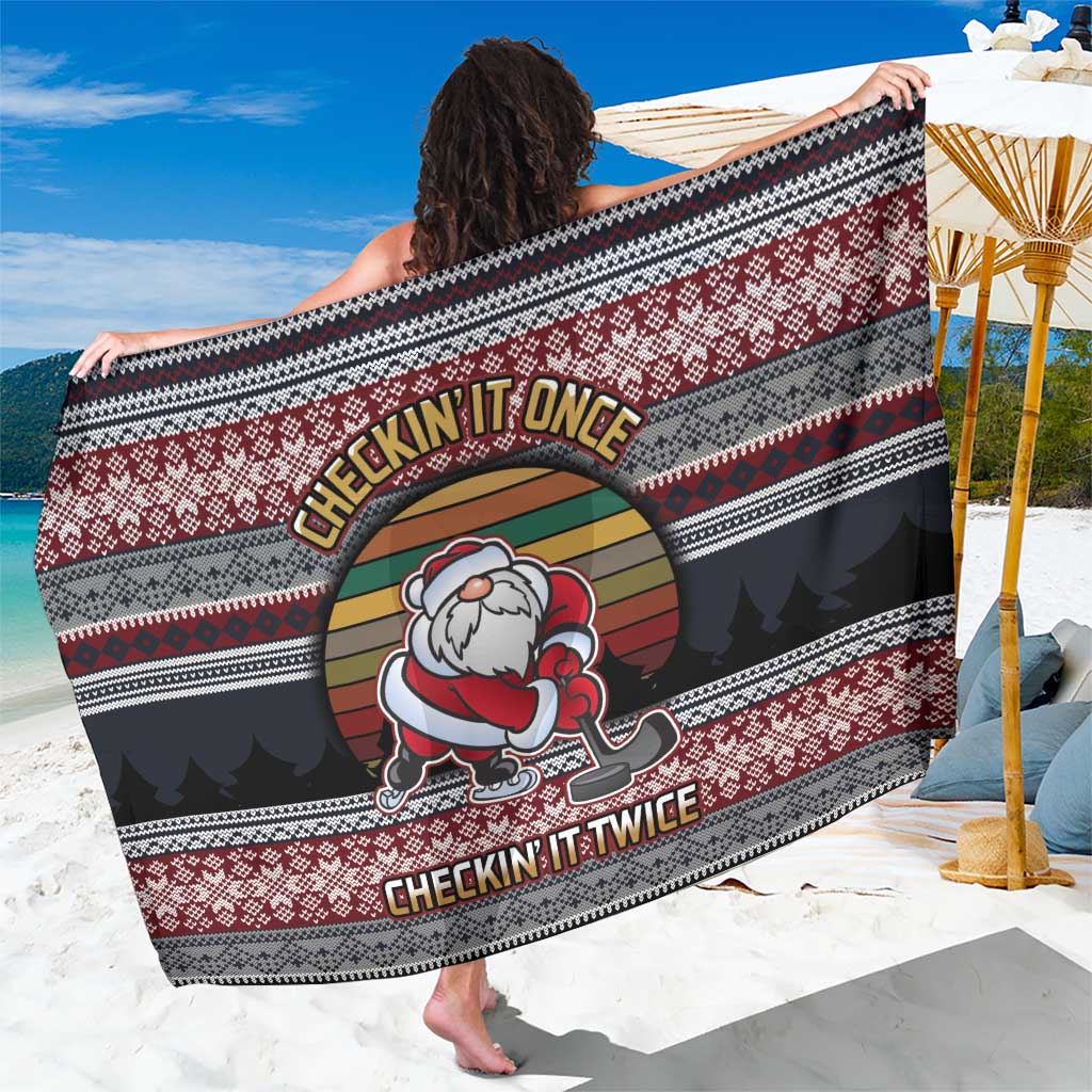 Hockey Checking It Once Checking It Twice Sarong Santa Playing Ice Hockey Christmas