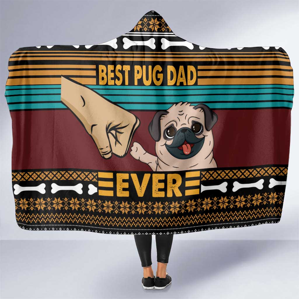 Best Pug Dad Ever Hooded Blanket Pug Dog Christmas Awesome Dad