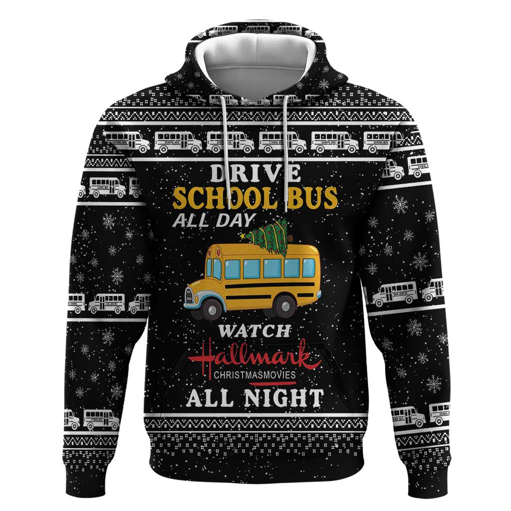 Drive School Bus All Day Hoodie Watch Hallmark Christmas Movies All Night DT04 - Wonder Print Shop