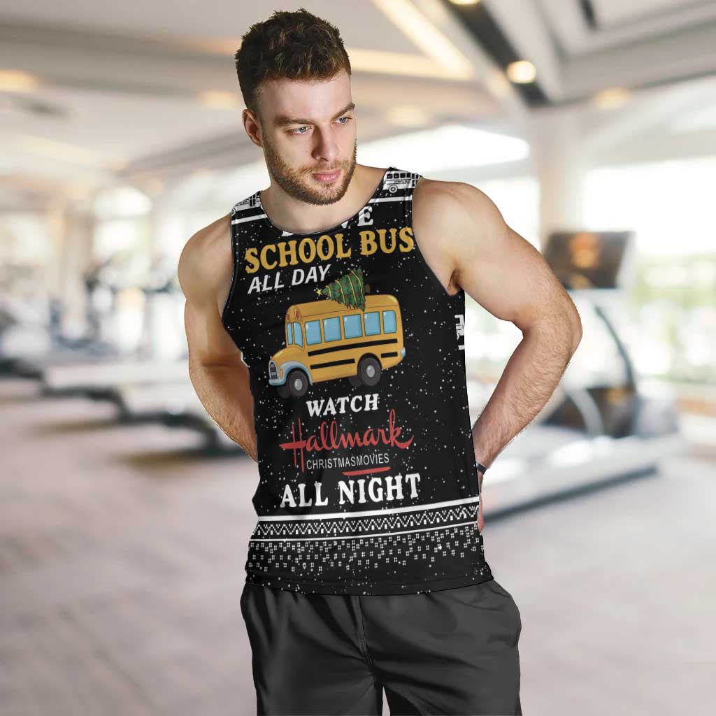 Drive School Bus All Day Men Tank Top Watch Hallmark Christmas Movies All Night DT04 - Wonder Print Shop