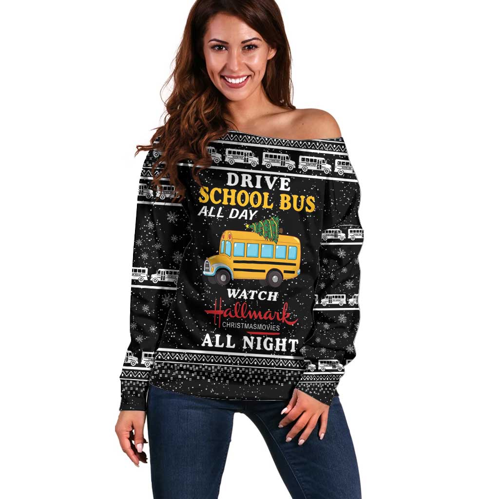 Drive School Bus All Day Off Shoulder Sweater Watch Hallmark Christmas Movies All Night DT04 - Wonder Print Shop