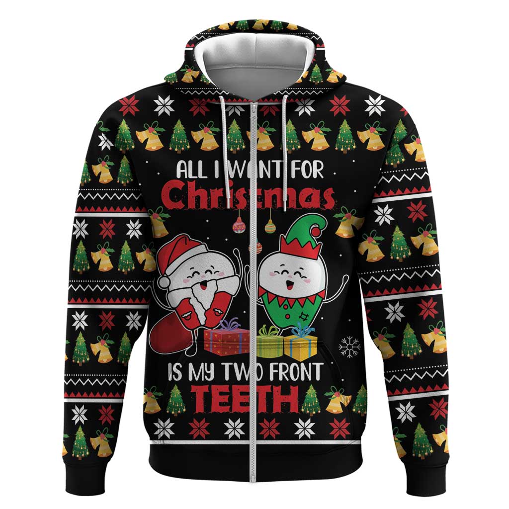 All I Want For Christmas Is My Two Front Teeth Zip Hoodie DT04 - Wonder Print Shop