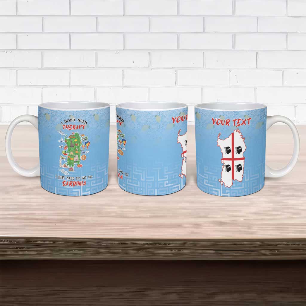 Personalized Italy Sardinia Ceramic Mug I Don't Need Therapy - Wonder Print Shop