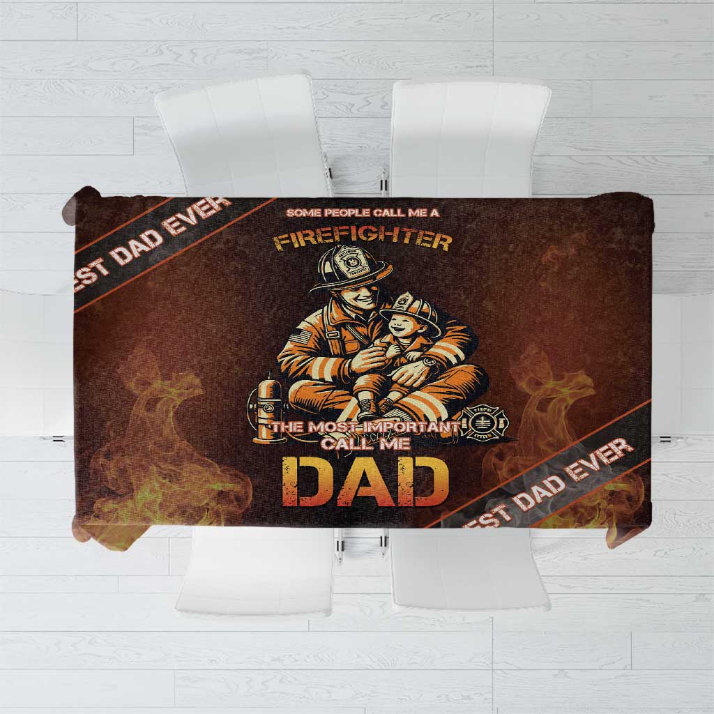 Firefighter Fathers Day Tablecloth Best Dad Ever
