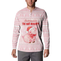Merry Pigmas Button Sweatshirt Is It Too Late To Be Nice - Wonder Print Shop