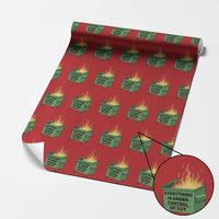 Funny Dumpster Fire Wrapping Paper Roll Everything Is Under Control Or Not - Wonder Print Shop