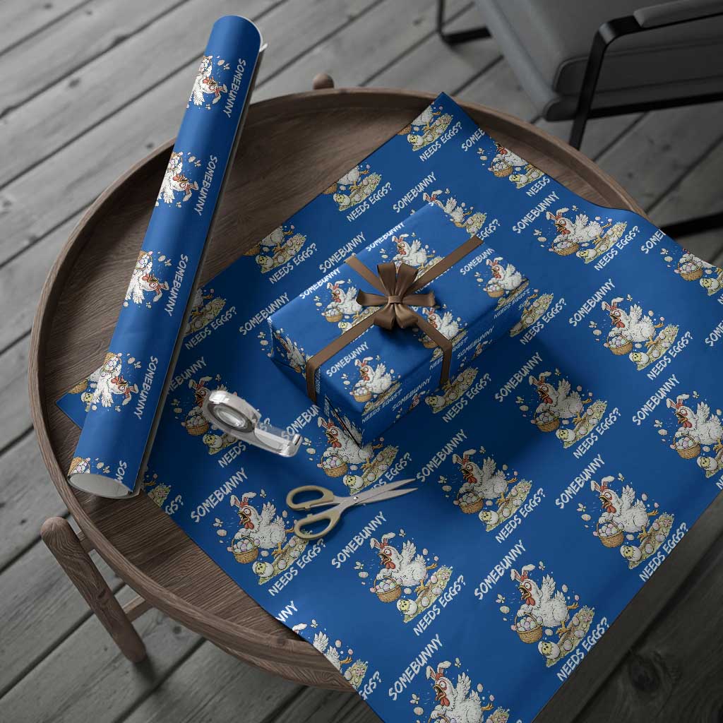 Funny Easter Chicken Bunny Ears Wrapping Paper Roll Somebunny Needs Eggs