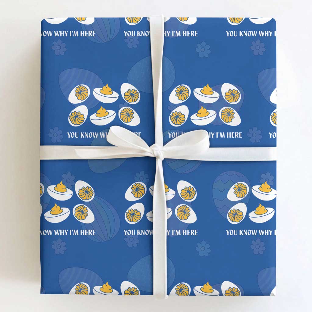 Funny Easter Day Thanksgiving Deviled Egg Wrapping Paper Roll You Know Why I'm Here