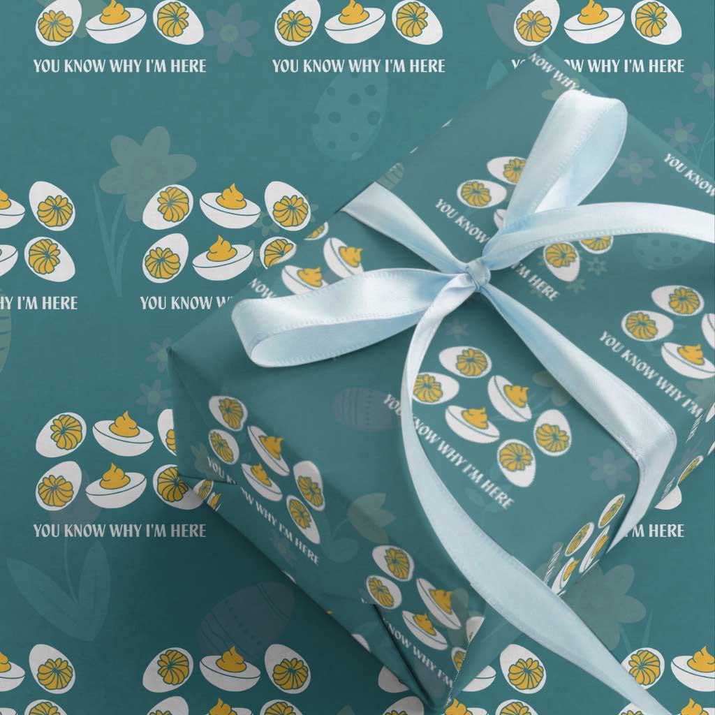 Funny Easter Day Thanksgiving Deviled Egg Wrapping Paper Roll You Know Why I'm Here