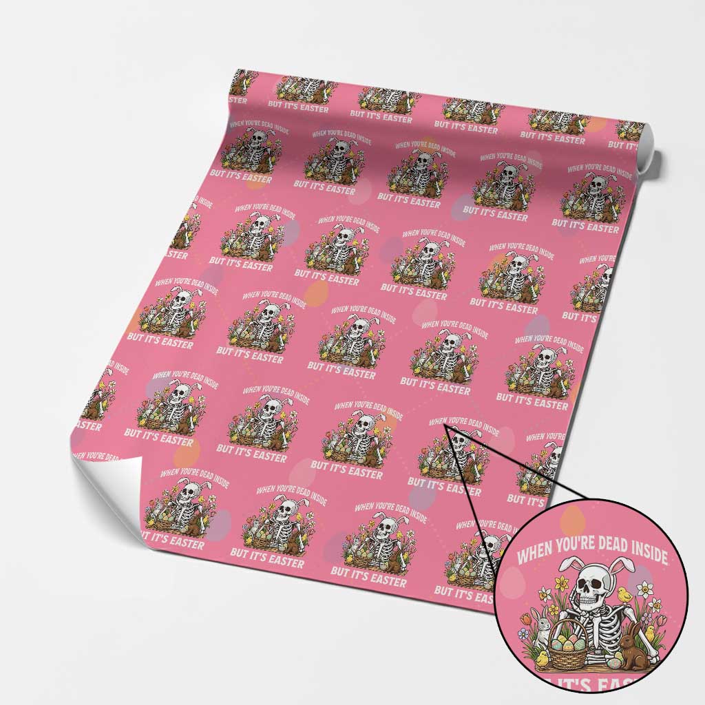 Funny Easter Skeleton Wrapping Paper Roll When You're Dead Inside But It's Easter