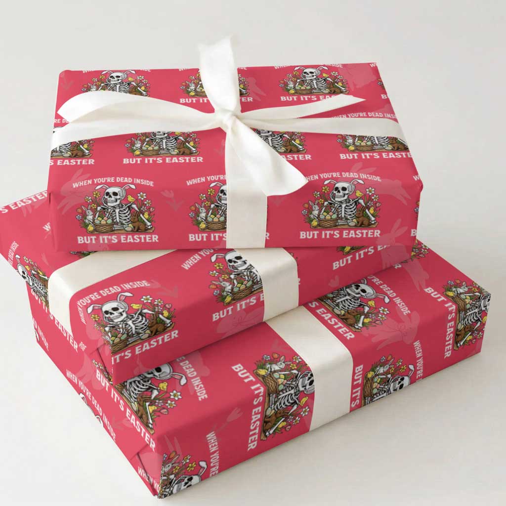 Funny Easter Skeleton Wrapping Paper Roll When You're Dead Inside But It's Easter