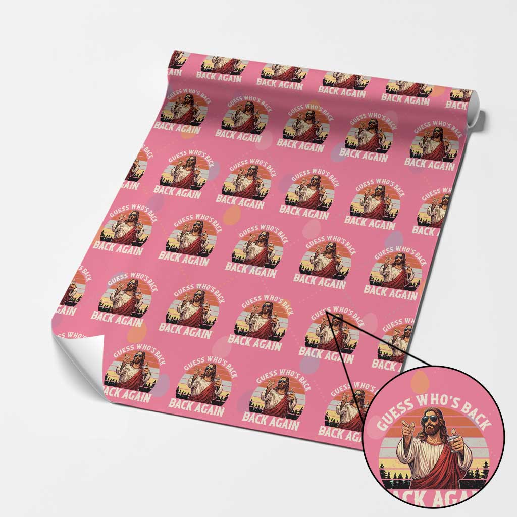 Funny Jesus Easter Wrapping Paper Roll Guess Who's Back? Back Again Easter