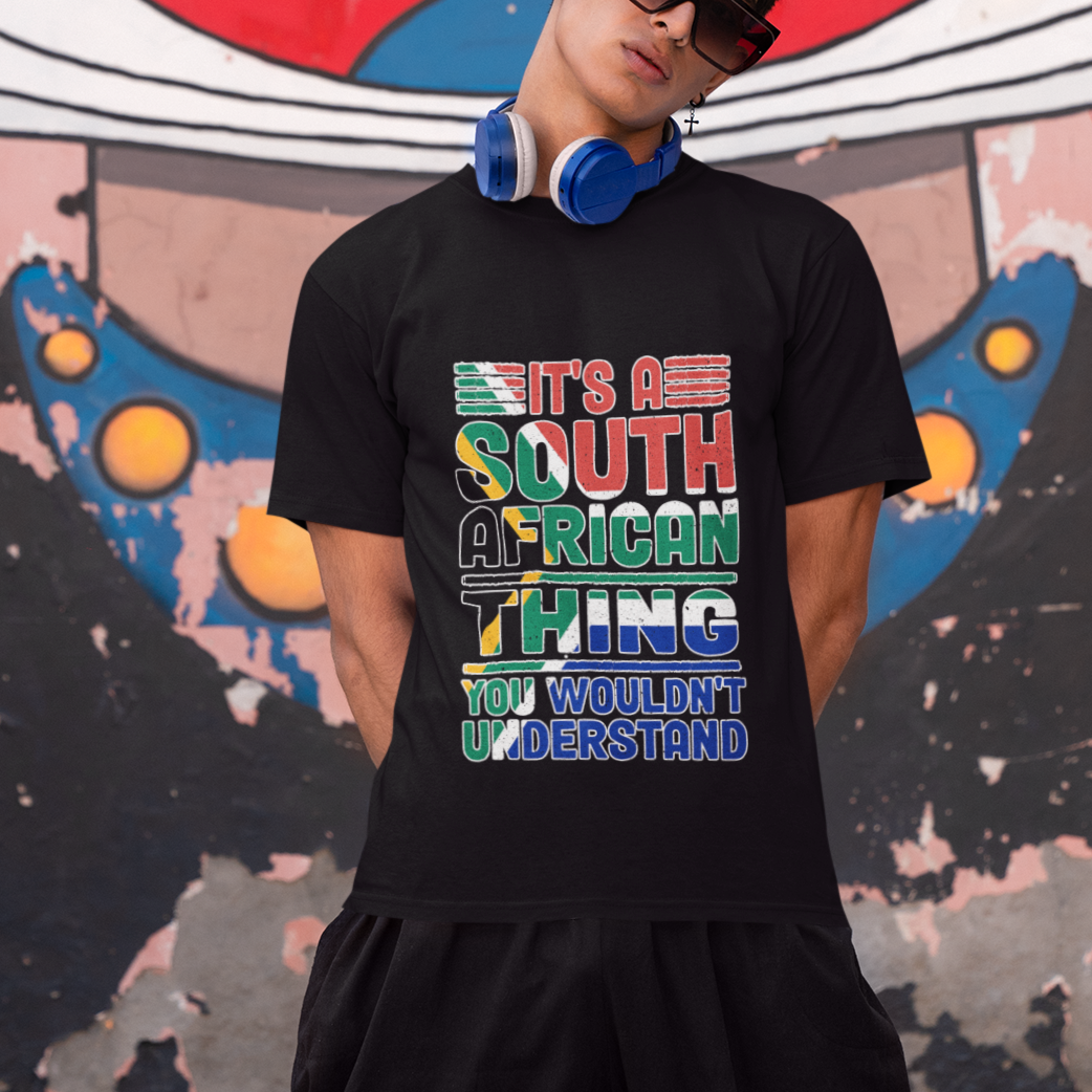 South Africa T Shirt Flag It's A South African Thing You Wouldn't Understand Funny - Wonder Print Shop