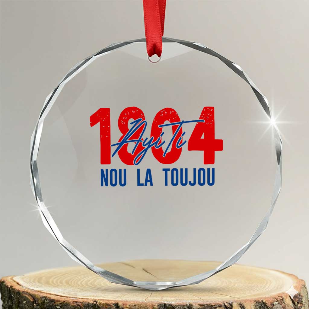 Haiti 1804 Ayiti Nou La Toujou Crystal Glass Ornament Independence Haiti Heritage Pride