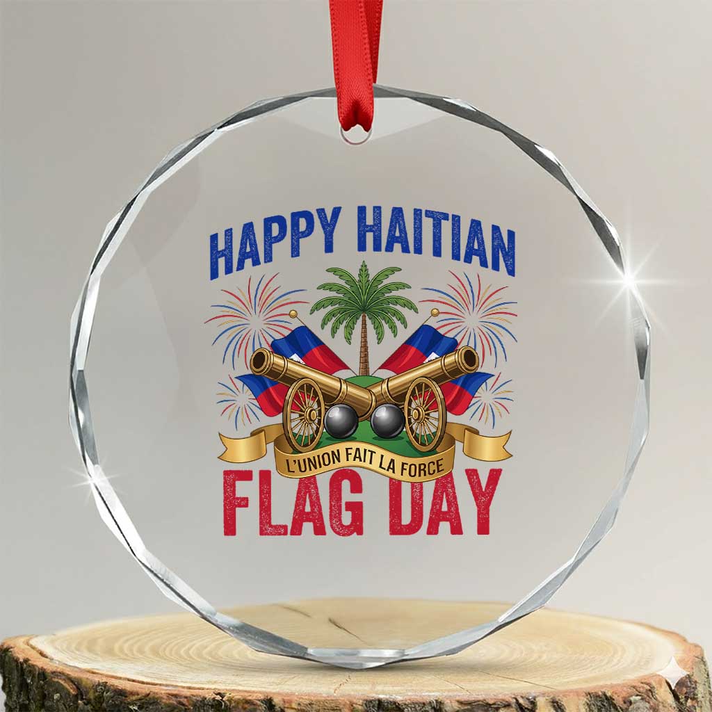 Happy Haitian Flag Day Celebration Graphic Crystal Glass Ornament May 18 National Pride Haiti Heritage