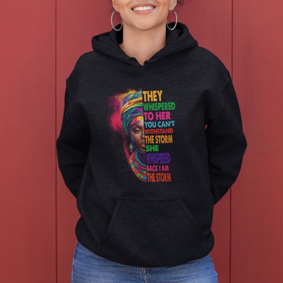 Black History Month Hoodie African Women She Whispered Back I Am The Storm - Wonder Print Shop