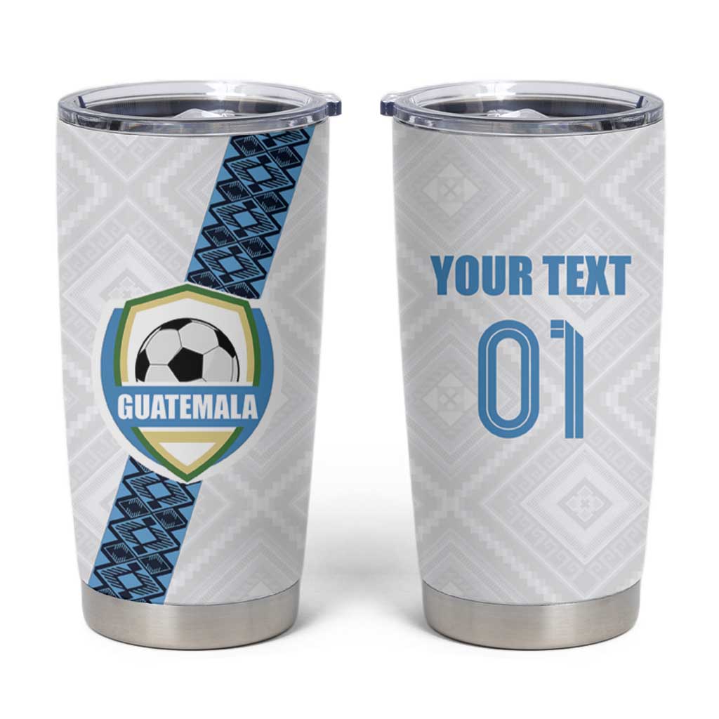 Custom Guatemala Football Tumbler Cup La Azul y Blanco Come On